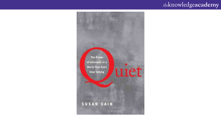 Quiet: The Power of Introverts in a World That Can't Stop Talking 