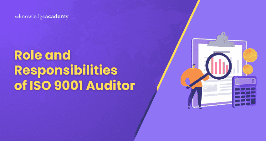 Roles and Responsibilities of ISO 9001 Auditor