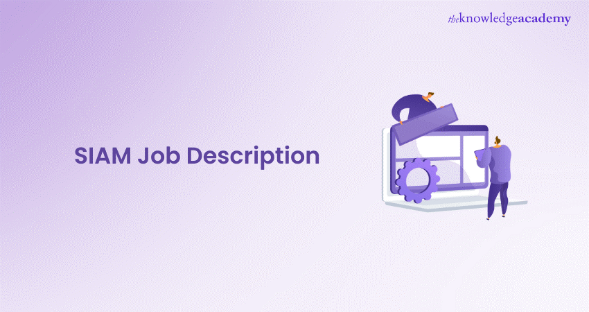 SIAM Job Description