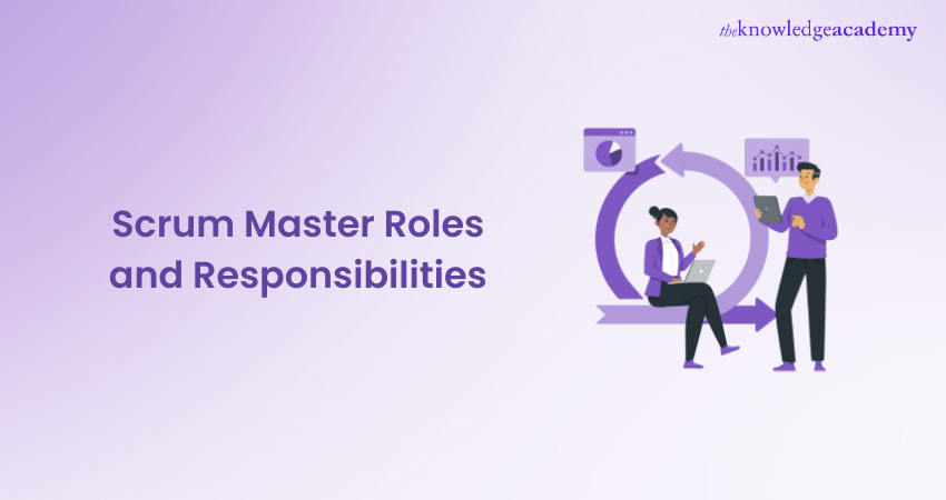 Scrum Master Roles and Responsibilities