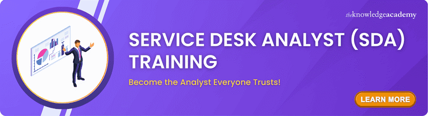 Service Desk Analyst (SDA) Training