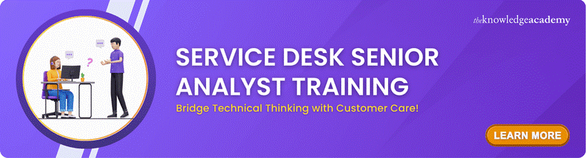 Service Desk Senior Analyst Course Service Desk Senior Analyst Course
