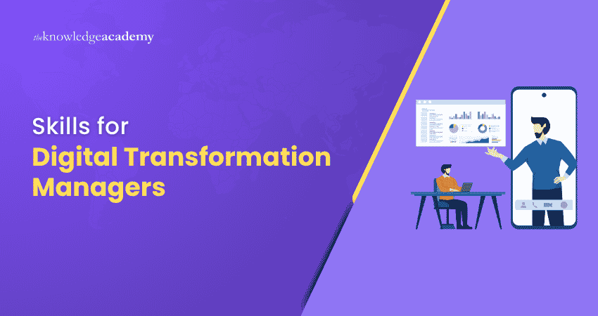 Key Skills for Digital Transformation Manager Digital Transformation Manager Skills