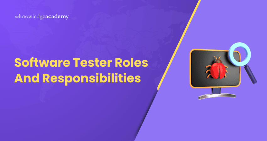 Software Tester Roles And Responsibilities