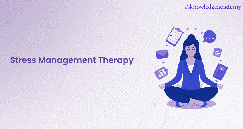 Stress Management Therapy - An Overview 