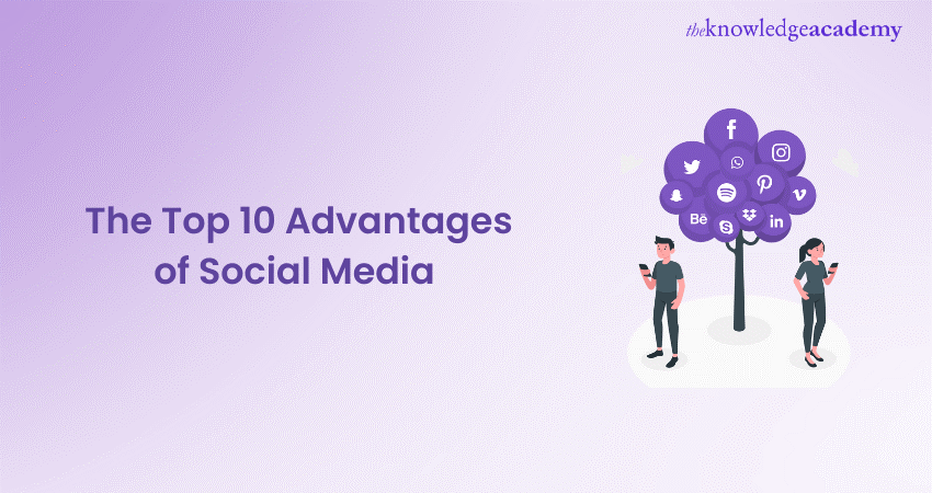 The Top 10 Advantages of Social Media