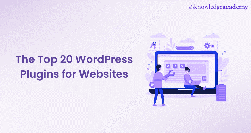The Top 20 WordPress Plugins for Websites The Top 20 WordPress Plugins for Websites