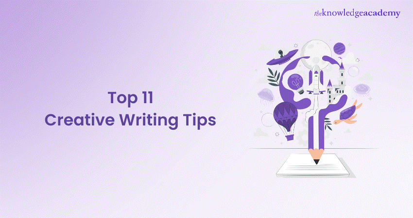 Top 11 Creative Writing Tips