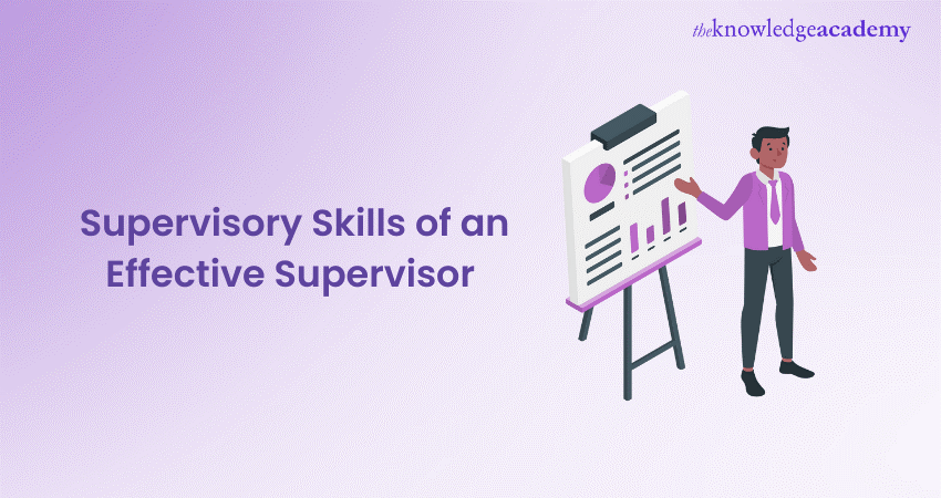 Top 12 Supervisory Skills of an Effective Supervisor