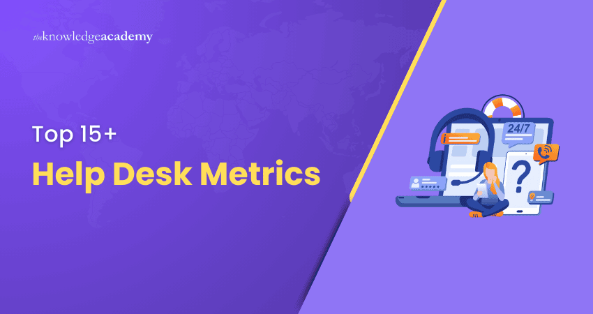 Top 15+ Help Desk Metrics