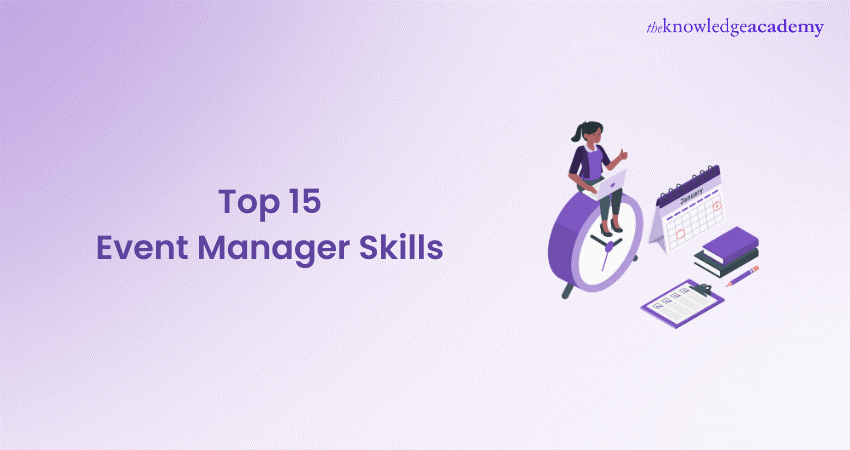 Top 15 Event Manager Skills you Need to Succeed 