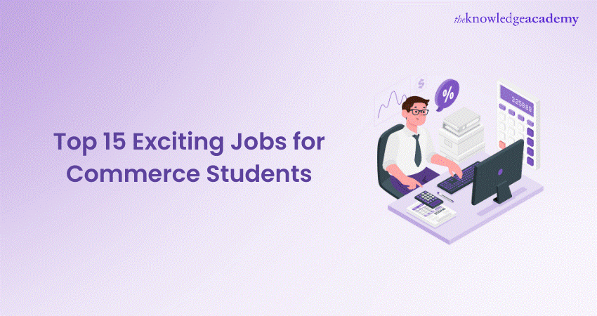 Top 15 Exciting Jobs for Commerce Students