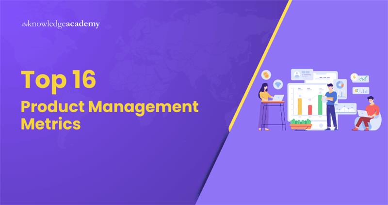 Top 16 Product Management Metrics