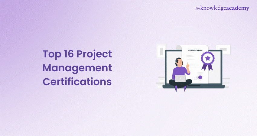 Top 16 Project Management Certifications