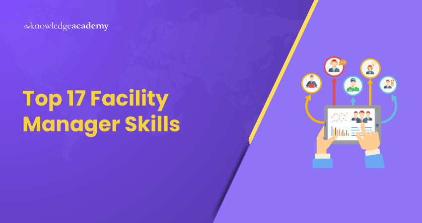 Top 17 Facility Manager Skills