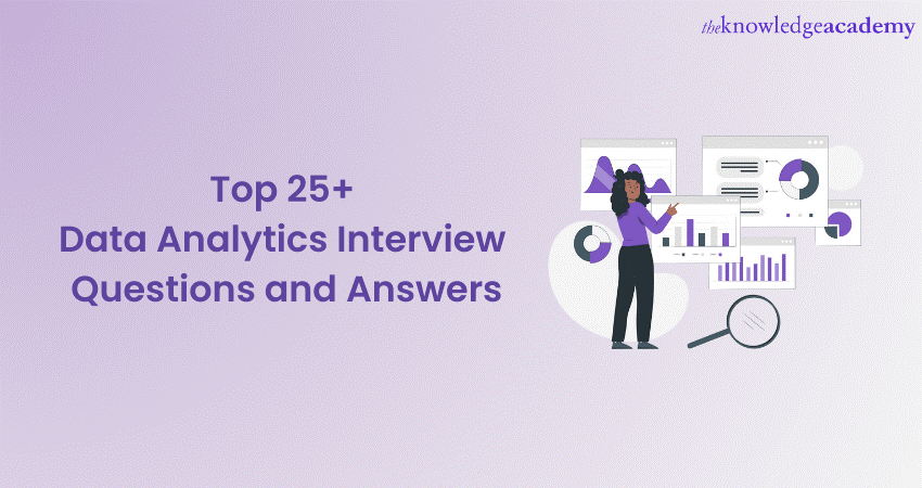 Top 25+ Data Analytics Interview Questions and Answers 