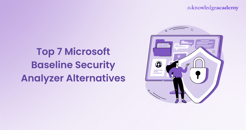 Top 7 Microsoft Baseline Security Analyzer Alternatives
