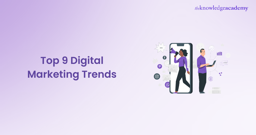 Top 9 Digital Marketing Trends