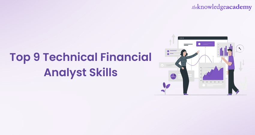 Top 9 Technical Financial Analyst Skills