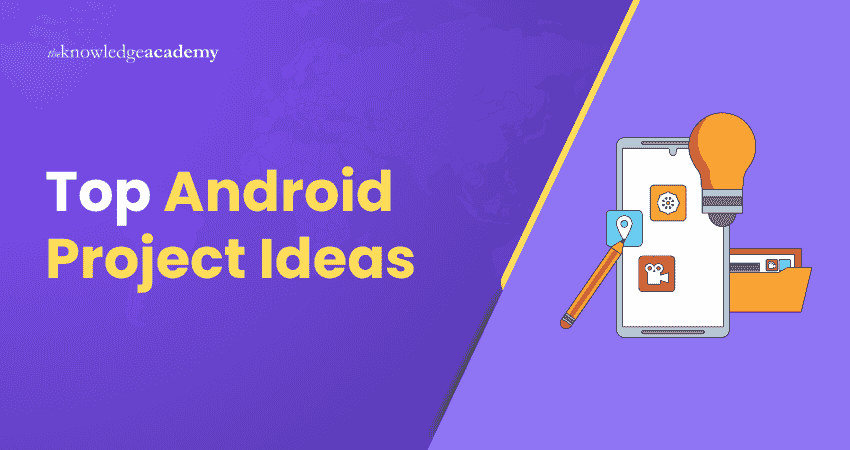 Top Android Project Ideas Android Project Ideas