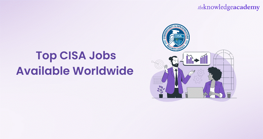 Top CISA Jobs Available Worldwide 
