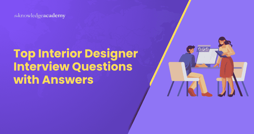 Top Interior Designer Interview Questions with Answers Top Interior Designer Interview Questions with Answers