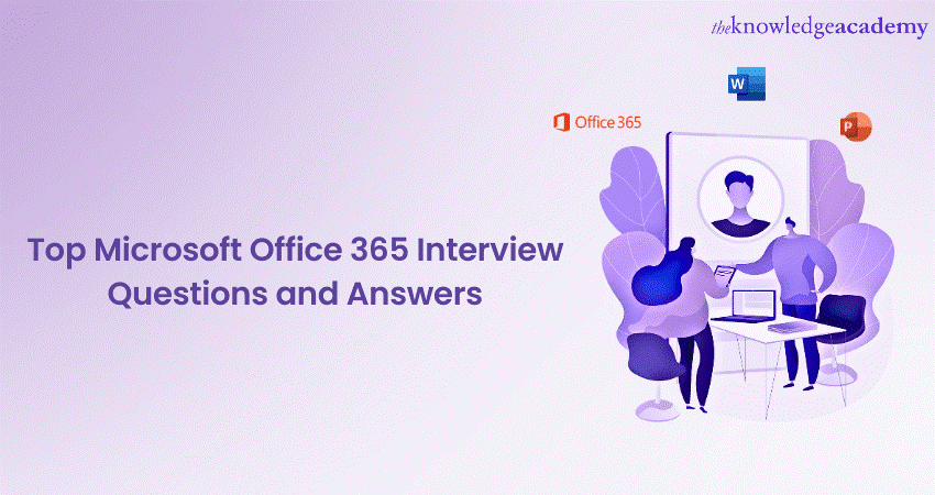 Top Microsoft Office 365 Interview Questions and Answer