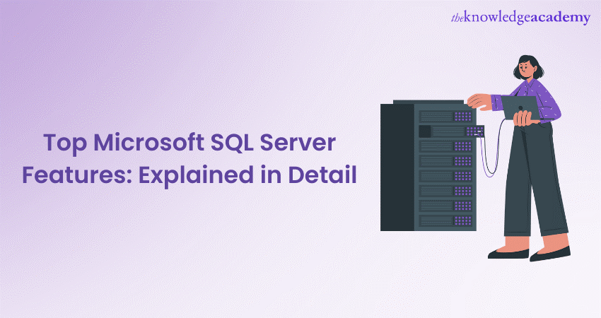 Top Microsoft SQL Server Features