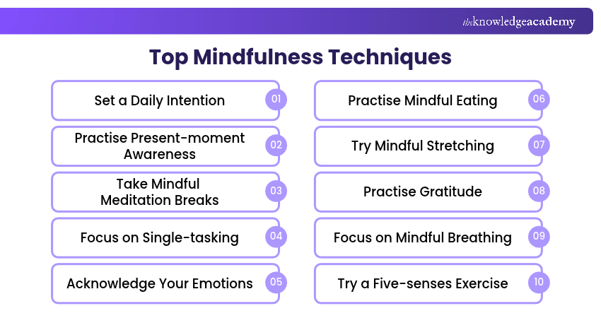 Top Mindfulness Techniques for Daily Life Mindfulness Techniques to Practise Every Day