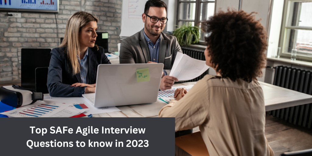 Top Safe Agile Interview Questions