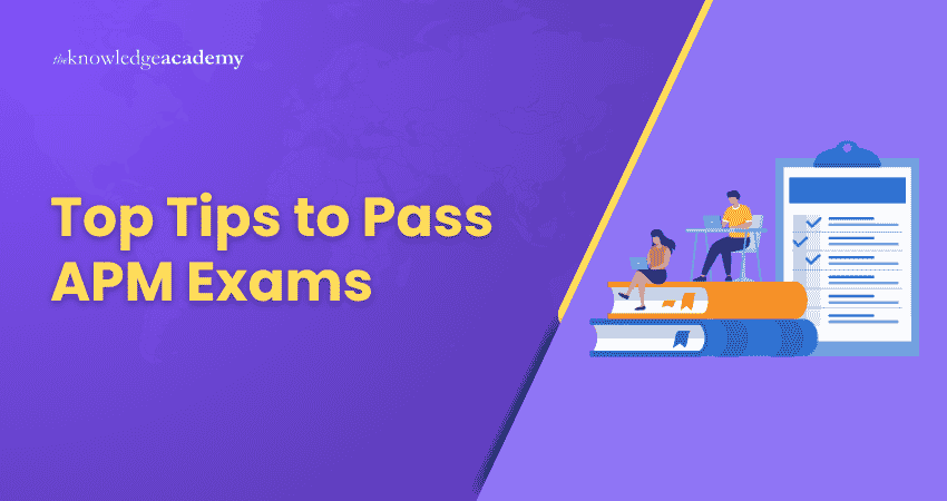 Top Tips to Pass APM Exams APM Exams Passing Tips