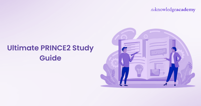 Ultimate PRINCE2 Study Guide