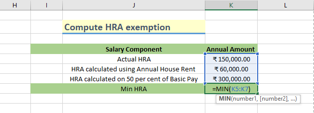 Using the MIN() function available in Excel, we compute the minimum of HRA considering all the three cases 