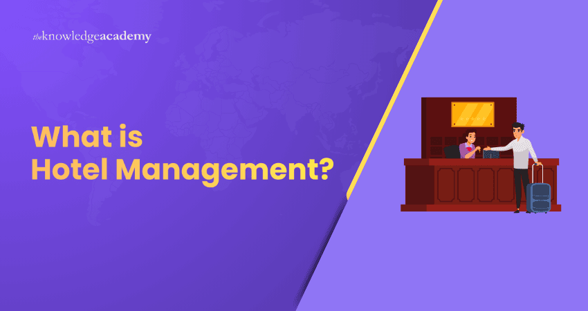 What Is Hotel Management