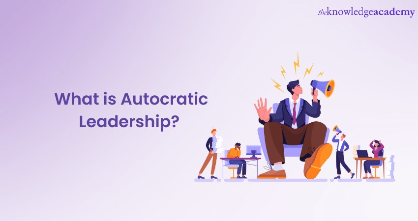 What is Autocratic Leadership
