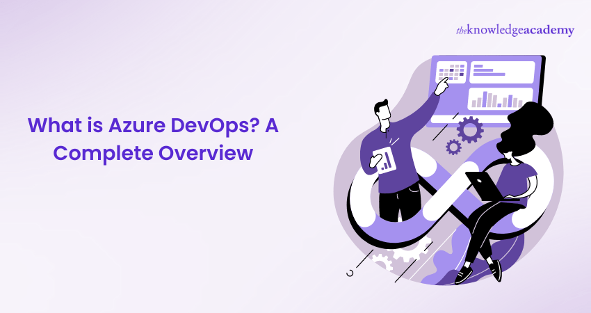 What is Azure DevOps A Complete Overview