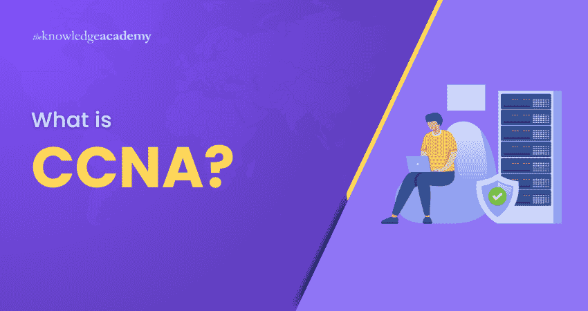 What is CCNA? CCNA certification