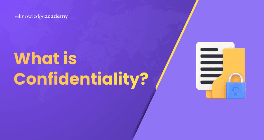 What is Confidentiality