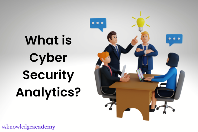 Let’s learn, what is Cyber Security Analytics