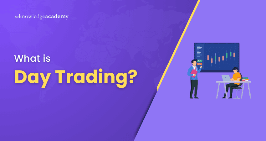 What is Day Trading?