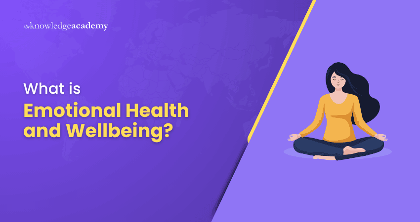 What is Emotional Health and Wellbeing