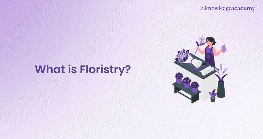 What is Floristry