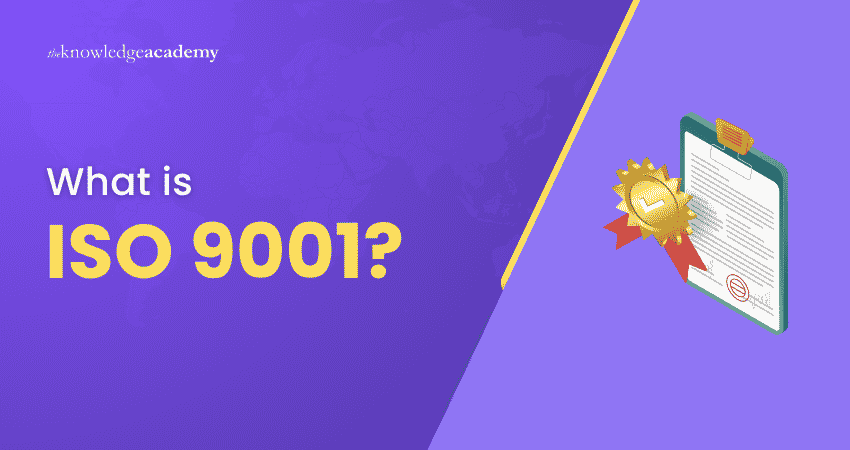 What is ISO 9001? ISO 9001 Explained