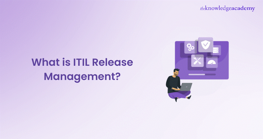 What is ITIL Release Management