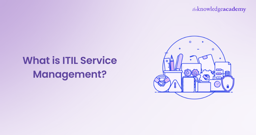 What is ITIL Service Management