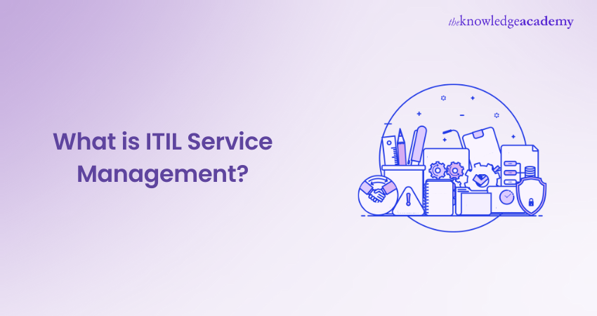 What is ITIL Service Management? Explained