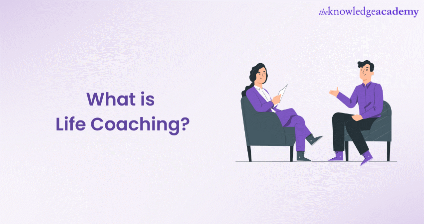 What is Life Coaching? An Ultimate Guide 