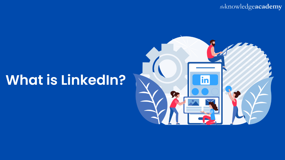 Benefits of using LinkedIn