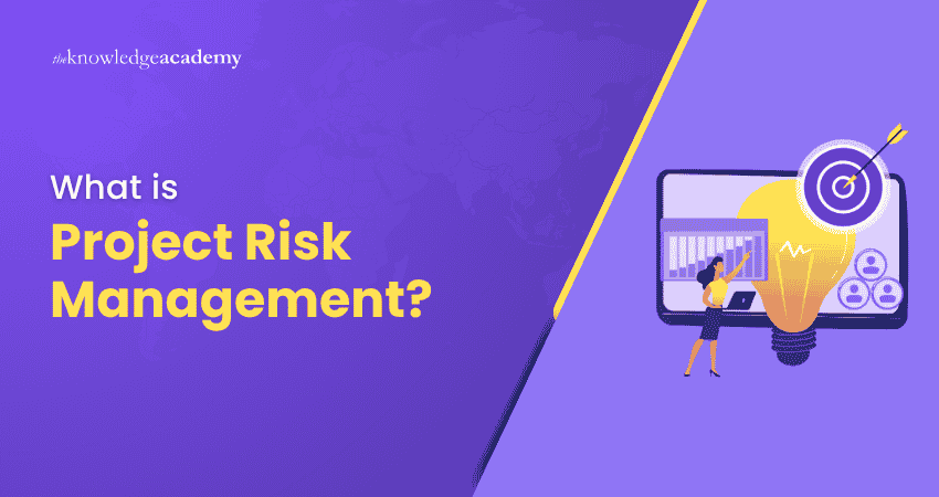 What is Project Risk Management What is Project Risk Management