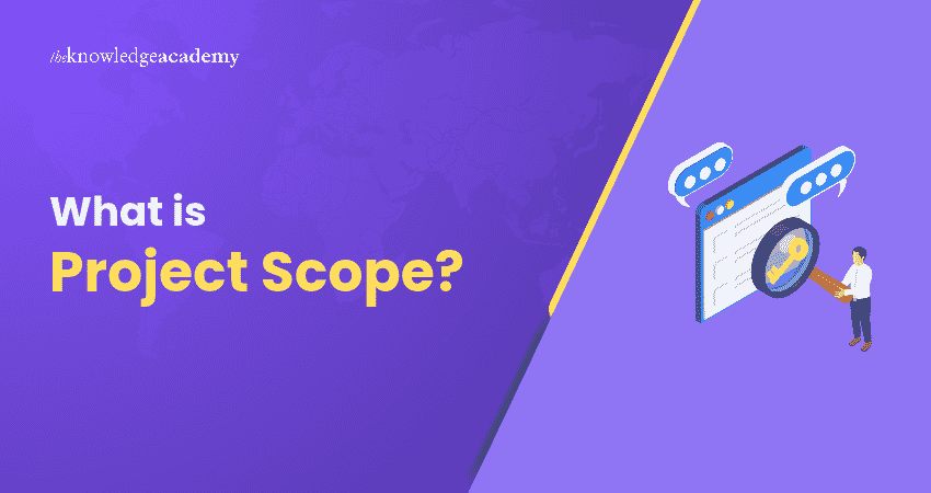 Project Scope Explained